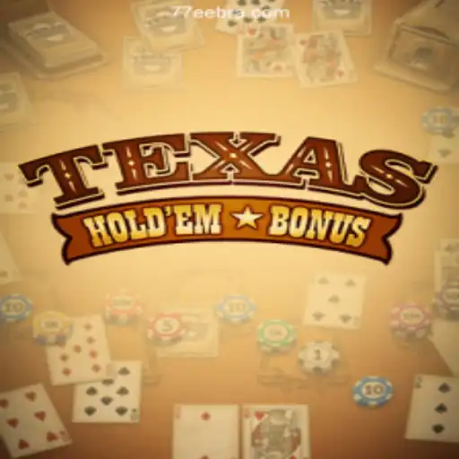 Texas Holdem Bonus: A Deep Dive into the Game and Its Rules on 77EE